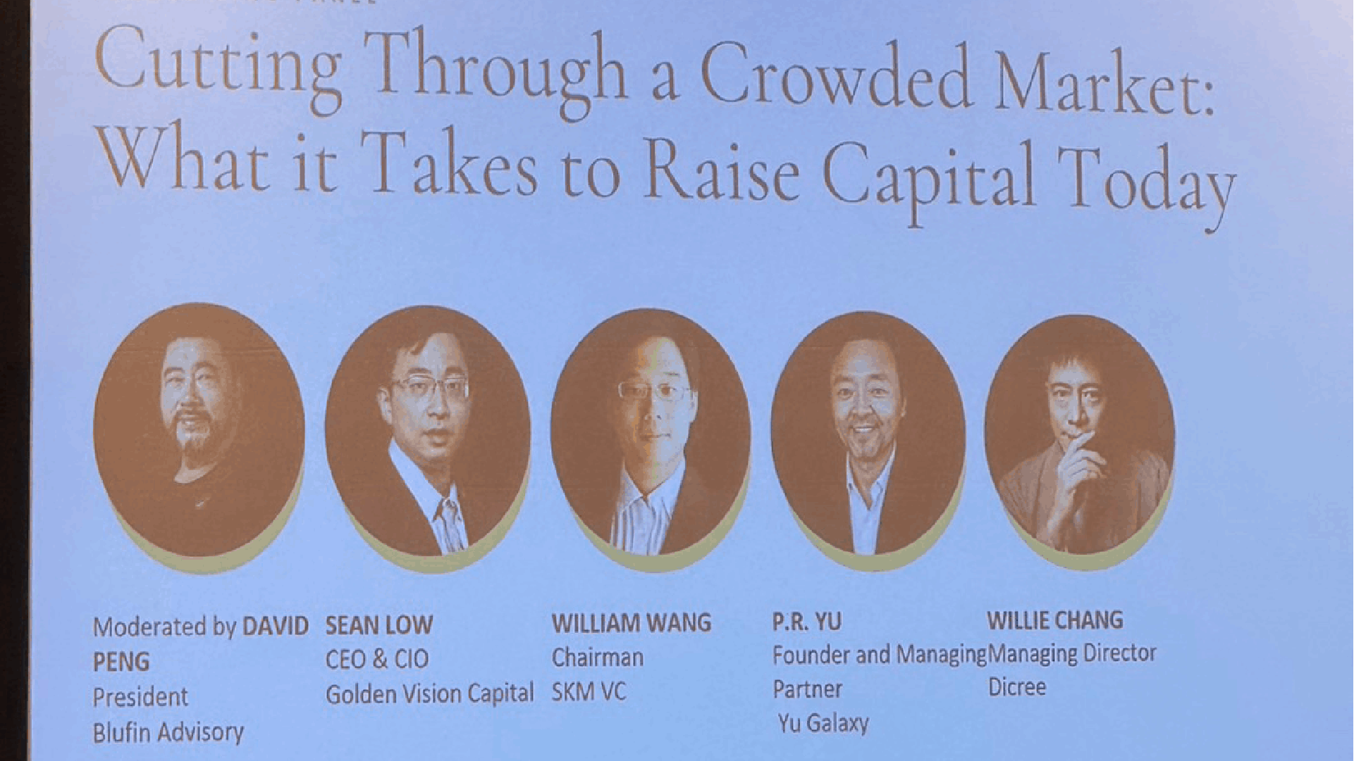 Presentation slide for a fundraising panel titled "Cutting Through a Crowded Market: What it Takes to Raise Capital Today," featuring headshots and names of five speakers.